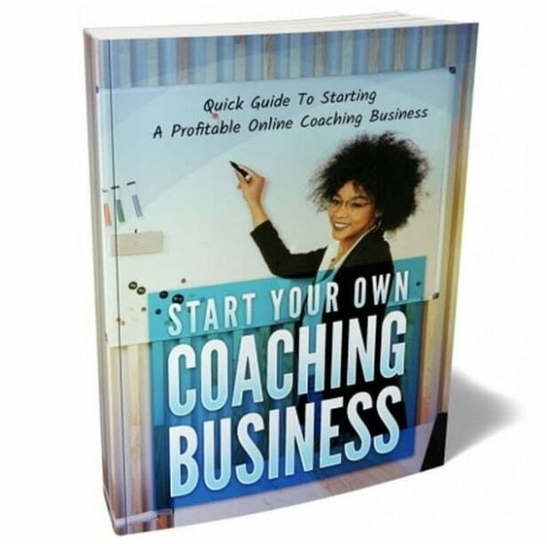 Start Your Own Coaching Business - eBook